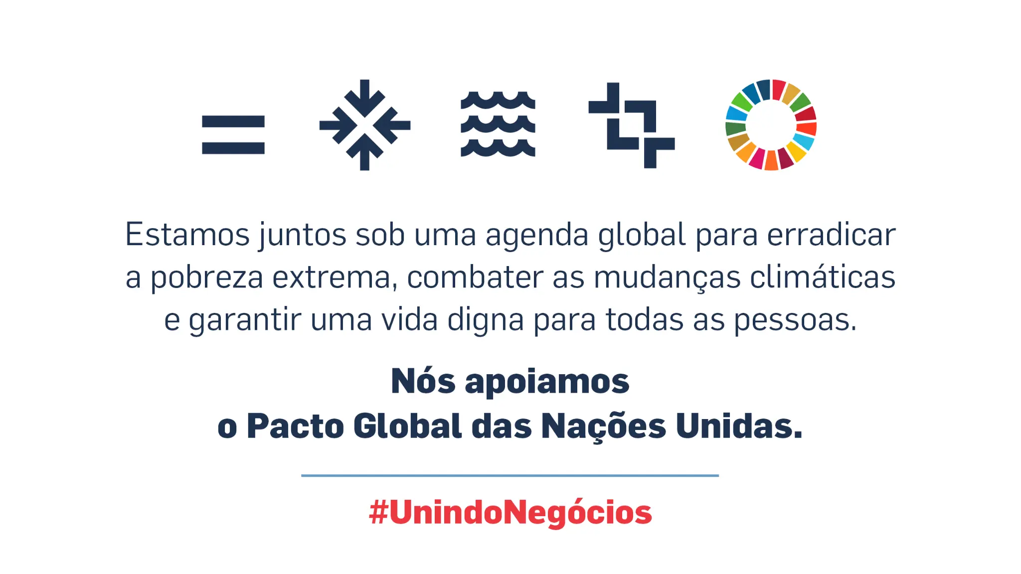 Pacto Global das Nações Unidas - #UnindoNegócios